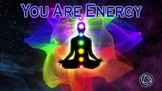 Fearless Motivation "You Are Energy" - Ra Vaztu | Sirian Music Channel