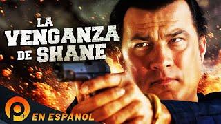LA VENGANZA DE SHANE | PELICULA COMPLETA EN ESPANOL LATINO DE ACTION
