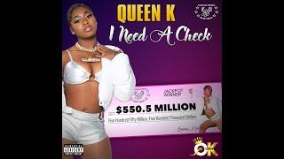 Queen K "I Need A Check" Cover Art