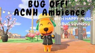 Bug Off! | Happy Music + Bug Sounds! | Animal Crossing: New Horizons Ambience