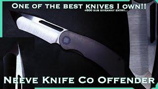 The Neeve Knife Co Offender Might Be The Perfect EDC Knife!!! + [500 Sub Giveaway Entry]