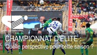 CHAMPIONNAT D'ELITE : Quelle perspective pour cette saison?(AU COEUR DU SPORT du Mardi 03/12/2024)