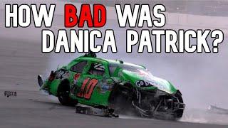 How Bad Was Danica Patrick?