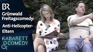 Gruber & Grünwald: Anti-Helicopter-Eltern | Grünwald Freitagscomedy | BR Kabarett & Comedy