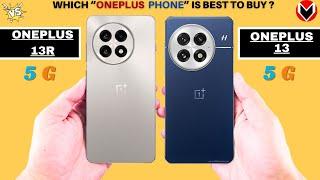 OnePlus 13R Vs OnePlus 13 - Which to Choose 13 or 13r ?