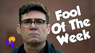 Fool Of The Week - Andy Burnham "Embrace Brexit"