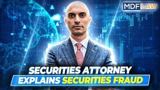 Securities Fraud Explained by a Practicing Securities Attorney