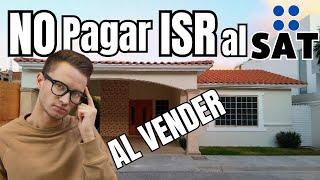 Como NO pagar IMPUESTOS  al vender tu casa