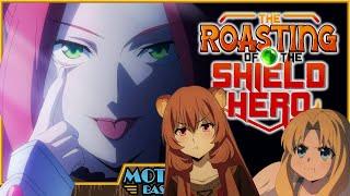 The Roasting of The Shield Hero