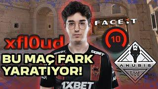 XFLOUD BU MAÇ FARK YARATIYOR! ANUBİS FACEIT | Sangal xfl0ud Faceit