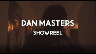 DAN MASTERS // SHOWREEL