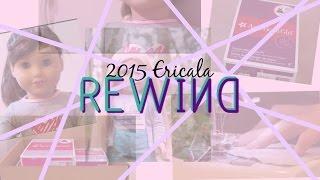 2015 Ericala Rewind~800 SUBS?! (25 Dollidays Day 23)