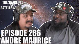 Andre Maurice | The Snake Pit Episode 286