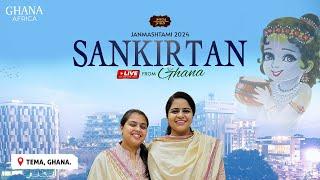 LIVE Sankirtan || Nikunj Kamra Ji & Arushi Gambhir Ji || Rotary Club ,Tema Ghana - Africa  || 2024