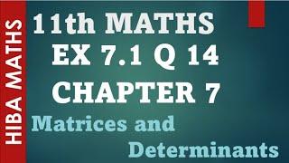 11th maths chapter 7 exercise 7.1 question 14 matrices and determinants tn syllabus