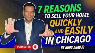 7 Reasons to Sell Your Home Quickly and Easily in Chicago and Suburbs