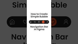 How to create Bubble navigation bar in #figma #design #navbar