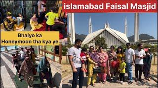 Bhaiyo Ka Honeymoon Pay Sath Chali gai || Islamabad Faisal Masjid || Husband k jany k bad Enjoy