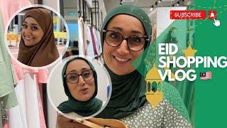 EID SHOPPING VLOG ️ | MALACCA  | JOIN ME ️ | FASHION X