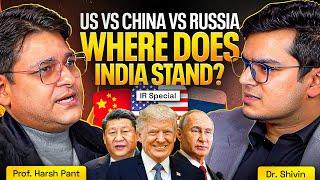 India's Foreign Policy Decoded: India's Relations with US, Russia & China Ft. Prof Harsh V. Pant