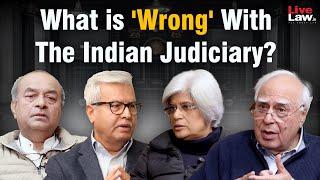 ''What is Wrong With Indian Judiciary?'' Sibal With Mukul Rohatgi, Dushyant Dave & Meenakshi Arora