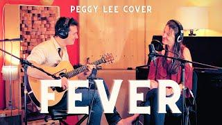 Fever (Peggy Lee Cover)