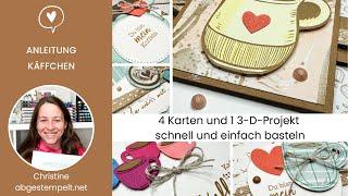 Anleitung 4 Karten und 1 Verpackung einfach basteln⎜Käffchen/Kreativ mit Kaffee⎜Stampin' Up!®