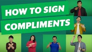 The Sign Language Dictionary: Compliments