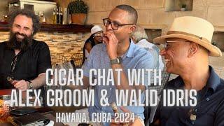 Indulging in Havana: A Cigar-Paired Lunch with Alex Groom & Walid Idris