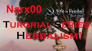 Life is Feudal: Your Own| Herbalism | Guide 2021 Ep. 8