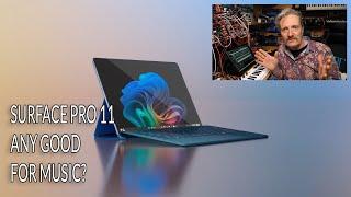 Surface Pro 11 - Is it any good for Music Production (updated)