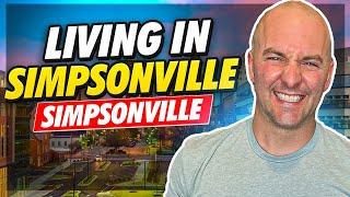 Living in Simpsonville, SC: What You Need to Know