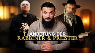 Beten Juden und Christen ihre Gelehrten an?