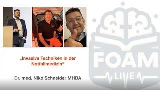 Invasive Techniken in der Notfallmedizin - Dr. Niko Schneider