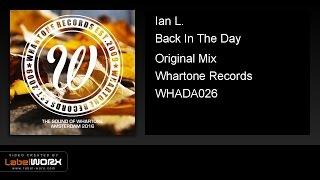 Ian L. - Back In The Day (Original Mix)