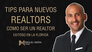 Tips Para Nuevos Realtors en la Florida 