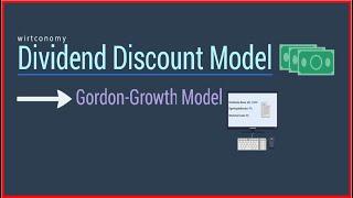 Dividend Discount Model | Gordon Growth Model  | einfach erklärt | Beispielaufgabe | wirtconomy