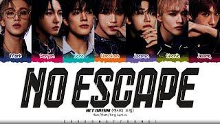 NCT DREAM 'No Escape' Lyrics (엔시티 드림 No Escape 가사) [Color Coded Han_Rom_Eng] | ShadowByYoongi