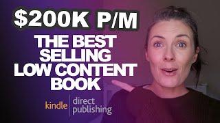 The Best Selling Low Content Book On Amazon Makes $200,000 Per Month From JUST ONE BOOK