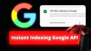 How to Instant Index Blogs using Google Index API (Full Guide)