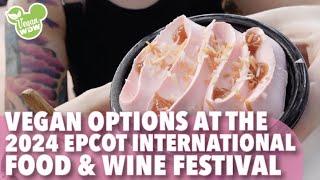 Vegan Options at the 2024 EPCOT International Food and Wine Festival