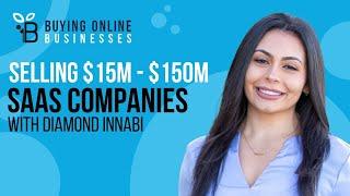 Selling $15M - $150M Saas Companies & Negotiations with Diamond Innabi