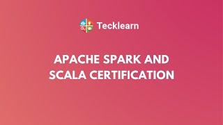 Apache Spark and Scala Certification