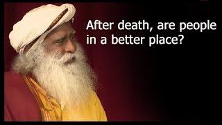 After death, are people  in a better place?? | Terry Tamminen with Sadhguru