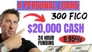 4 EASY $20,000 Personal loans in 24 Hours 300 FICA score rates 9.95% and up.