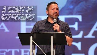 A Heart Of Repentance | Pastor Matthew Penalber