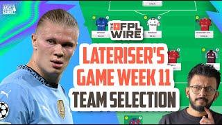 Haaland(c) | Lateriser's Gameweek 11 Team Selection | The FPL Wire | Fantasy Premier League 2024/25