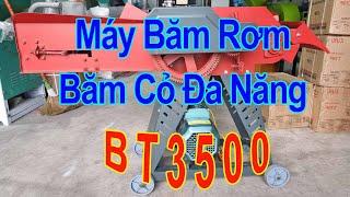 Máy Băm Rơm Băm Cỏ Voi Băm Bã Mía Băm Cây Ngô Đa Năng Năng Suất 1 Tấn 1 Giờ BT3500