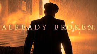 (Peaky Blinders) Thomas Shelby | Already Broken