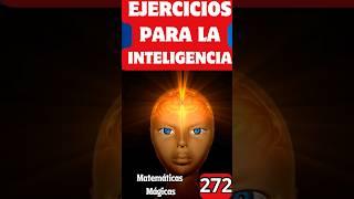 Desarrolla tu inteligencia fácilmente con estos ejercicios | #calculomental #matemáticas #educación